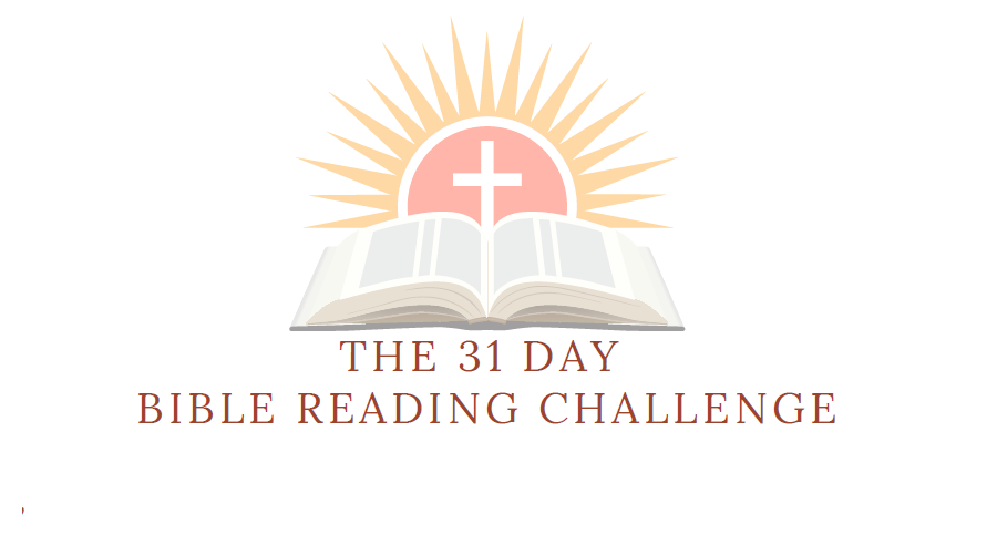 THE 31 DAY BIBLE READING CHALLENGE